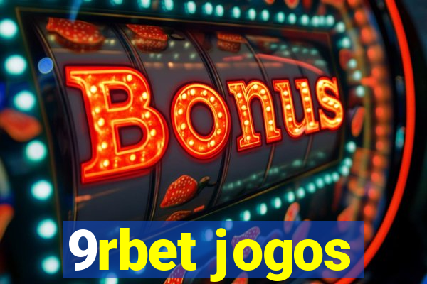 9rbet jogos